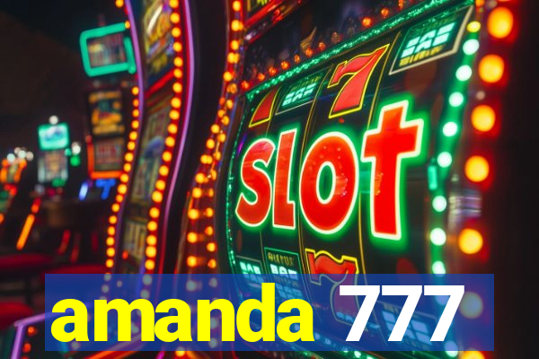 amanda 777